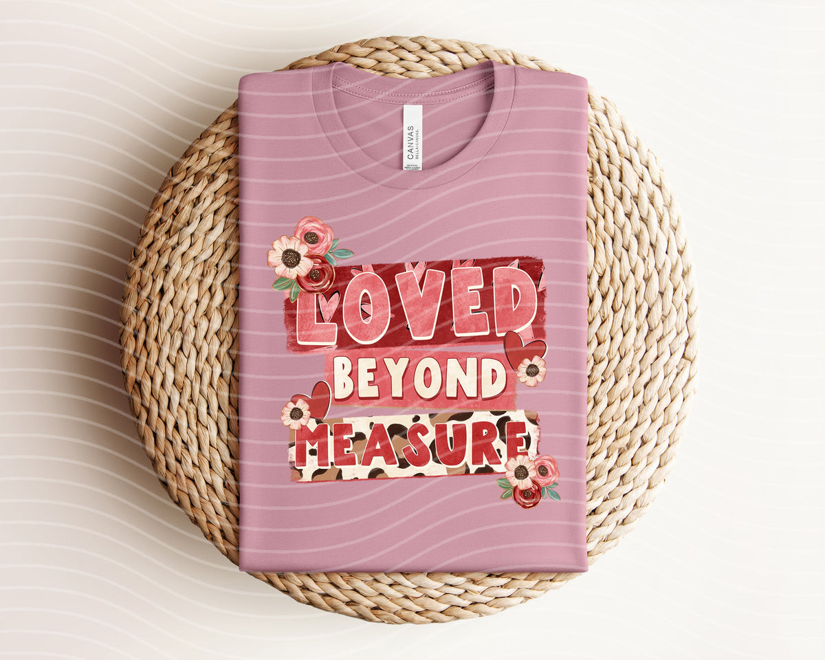 Loved Beyond Measure Graphic Tee