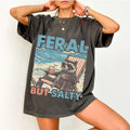 Feral But Salty Graphic Tee