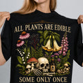 All Plants are Edible Graphic Tee