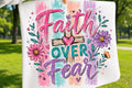 Faith Over Fear Graphic Tee