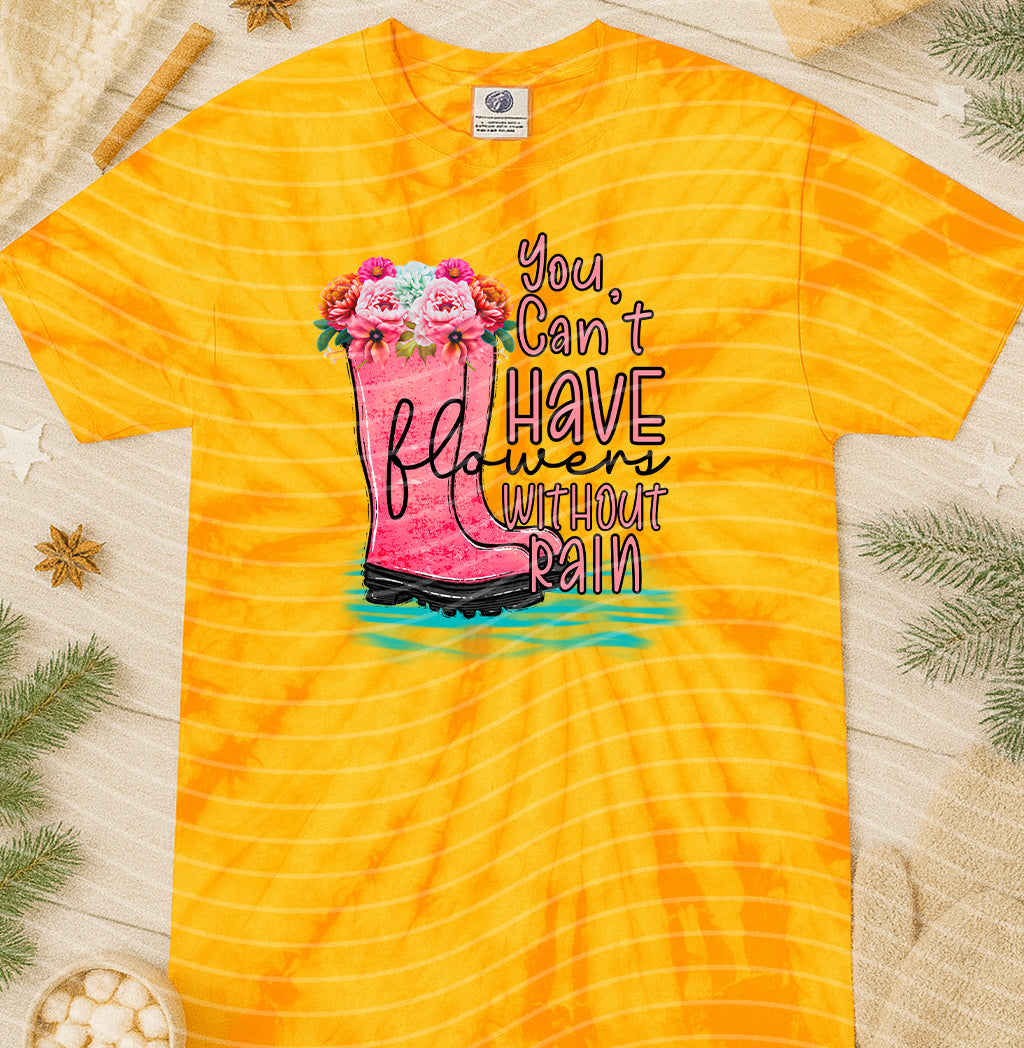 You Can't Have Flowers Without Rain Graphic Tee