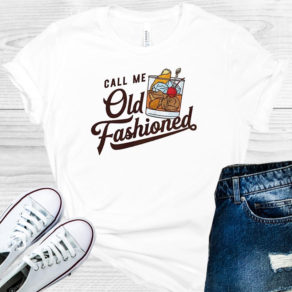 Call Me Old Fashioned Graphic Tee