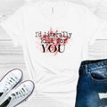 I'd Literally Kill for You Joe Goldberg #You Graphic Tee