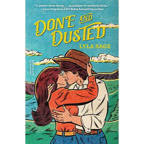 Done and Dusted: A Rebel Blue Ranch Novel - Paperback