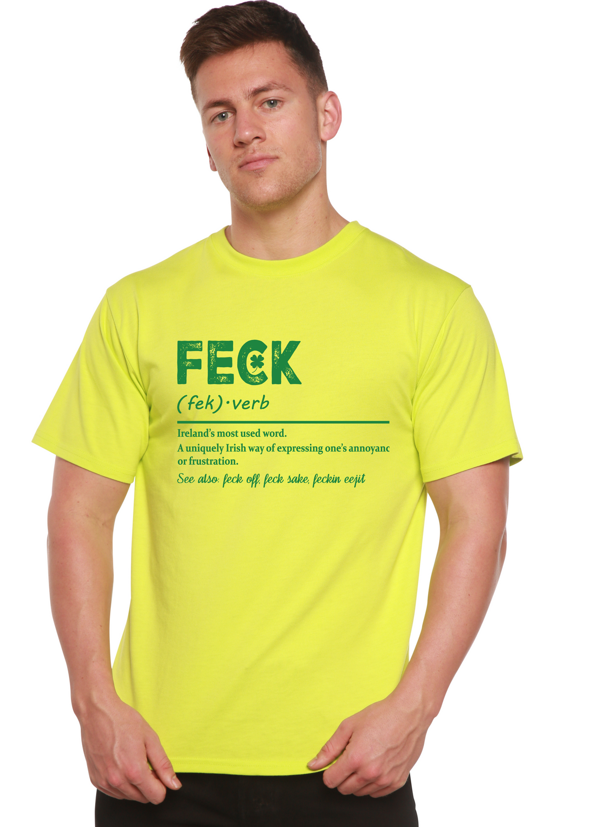 Feck Irish St Patricks Day Unisex Bamboo/Cotton Graphic T-Shirt