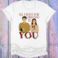 All I Want for Christmas is You Graphic Tee