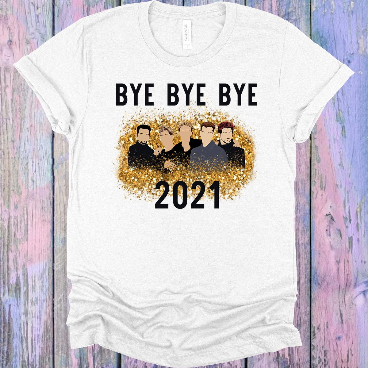 Bye Bye Bye 2021 Graphic Tee