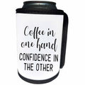 3dRose Coffee in one hand confidence in the other. Black on... - Can Cooler Bottle Wrap (cc_328282)