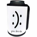 3dRose You Decide Happy And Sad Emotion Minimalist Gift for... - Can Cooler Bottle Wrap (cc-360937)