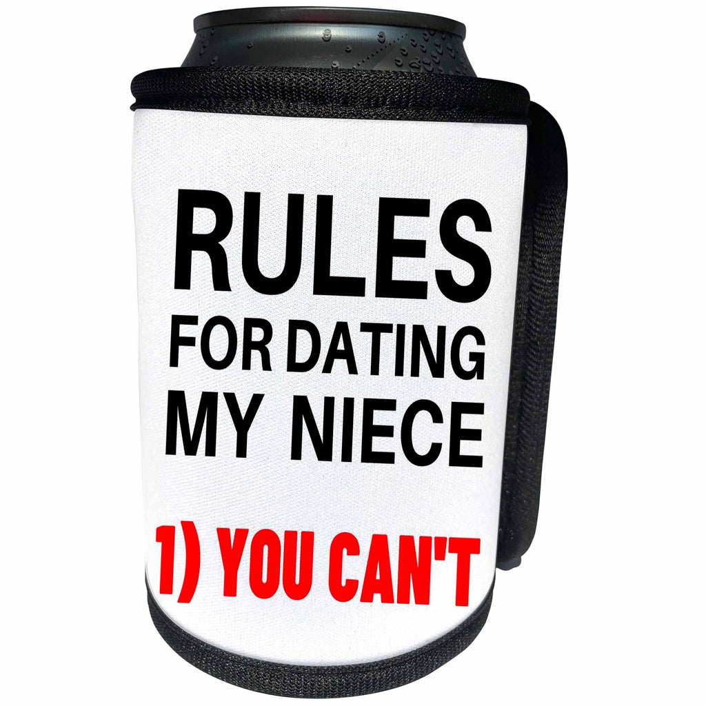 3dRose Rules for Dating My Niece 1. You Cannot - Can Cooler Bottle Wrap (cc-364822)