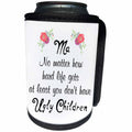 3dRose Ma No Matter How Hard Life Gets At Least You Dont have... - Can Cooler Bottle Wrap (cc-366079)