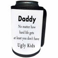 3dRose Daddy No Matter How Hard Life Gets At Least You Dont... - Can Cooler Bottle Wrap (cc-366088)