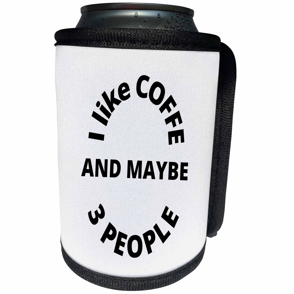 3dRose Image text about coffee and liking people - Can Cooler Bottle Wrap (cc-366826)