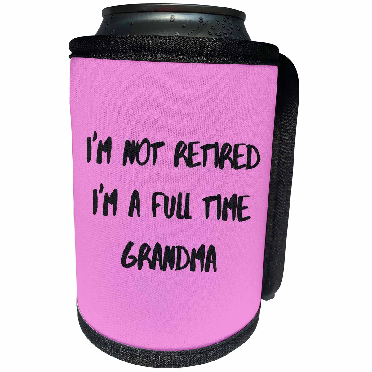 3dRose Image txt Im NOT RETIRED im full time grandma - Can Cooler Bottle Wrap (cc-366840)