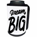 3dRose Dream Big Room Decor - Can Cooler Bottle Wrap (cc-369381)