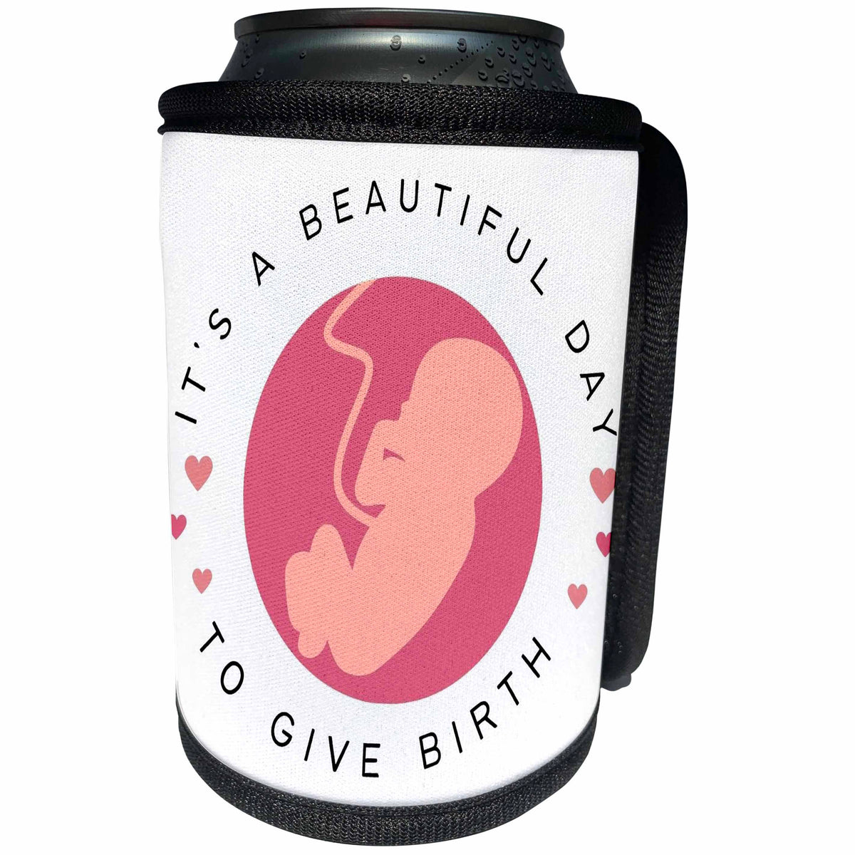 3dRose Its a Beautiful Day To Give Birth - Midwife Birthing... - Can Cooler Bottle Wrap (cc-369661)