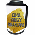3dRose COOL CRAZY GRANDPA - Can Cooler Bottle Wrap (cc-369771)