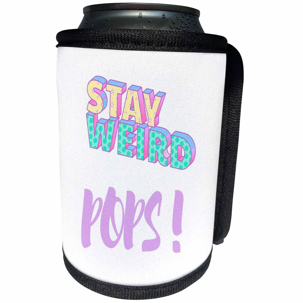 3dRose STAY WEIRD POPS - Can Cooler Bottle Wrap (cc-369772)