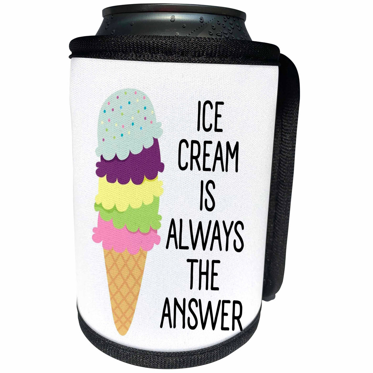 3dRose Ice Cream Is Always The Answer - Can Cooler Bottle Wrap (cc-370323)