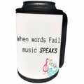 3dRose When words Fail music SPEAKS - Can Cooler Bottle Wrap (cc-371048)