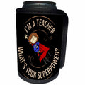 3dRose Funny Im a Teacher Whats your Superpower Flying... - Can Cooler Bottle Wrap (cc-371072)