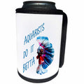 3dRose Aquarists Do It Betta Fun Quote - Can Cooler Bottle Wrap (cc-378335)