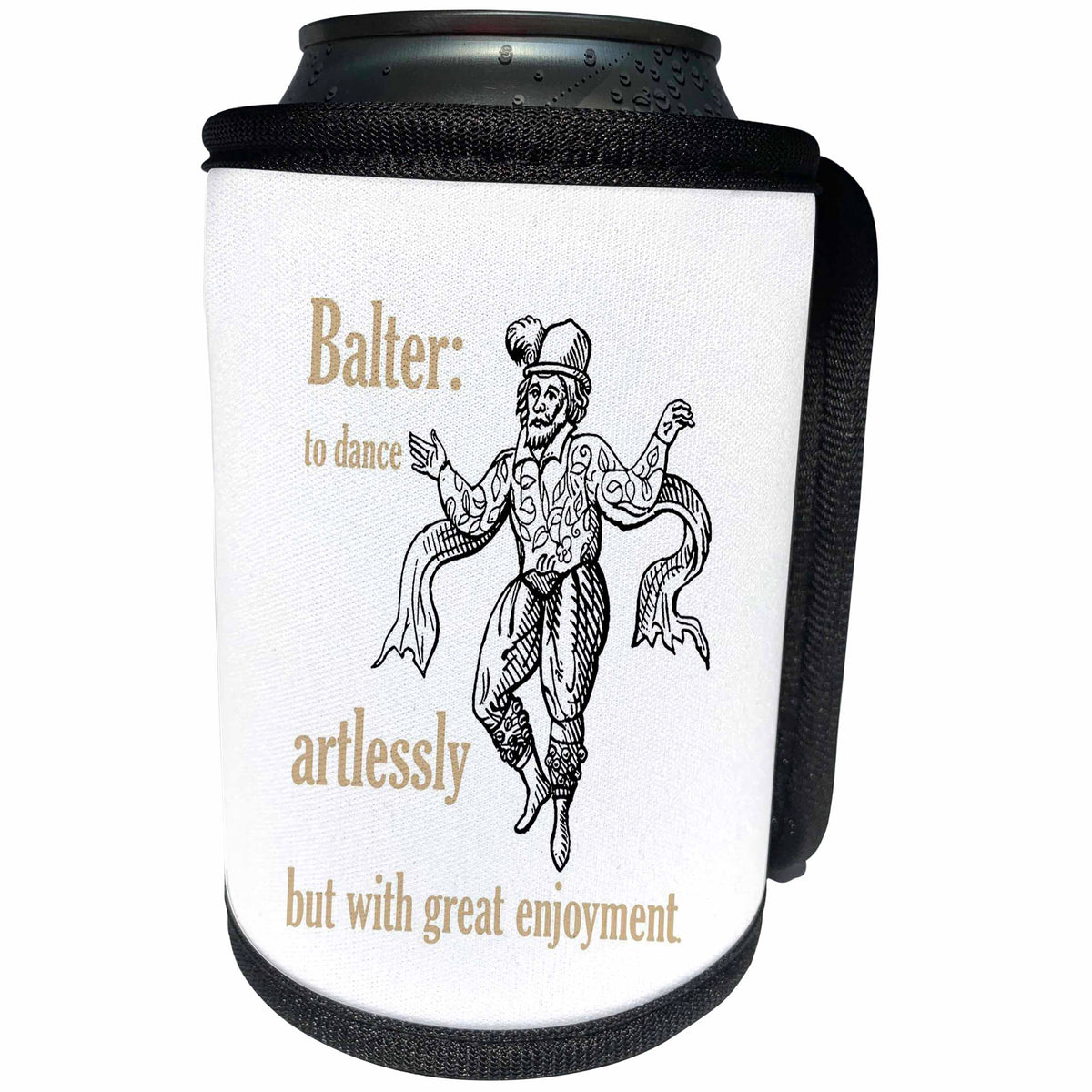 3dRose Balter To Dance Artlessly But With Great Enjoyment - Can Cooler Bottle Wrap (cc-378343)