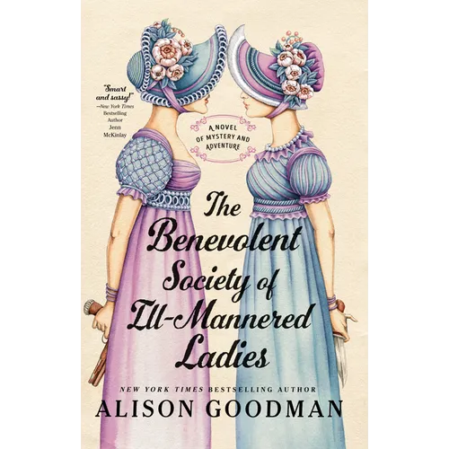The Benevolent Society of Ill-Mannered Ladies - Paperback