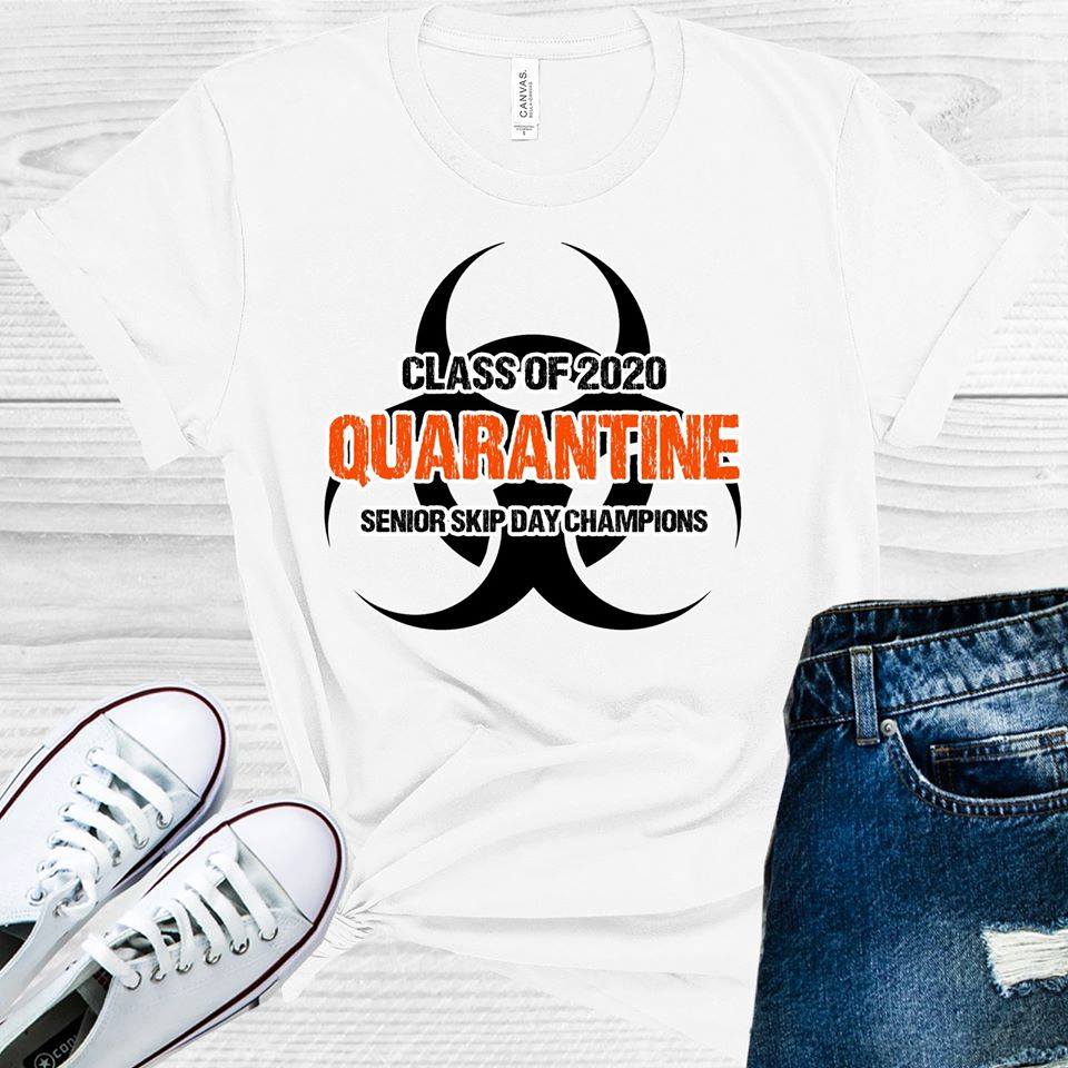 Class of 2020 Quarantine Senior Skip Day Champions Graphic Tee