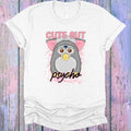 Cute But Psycho Graphic Tee