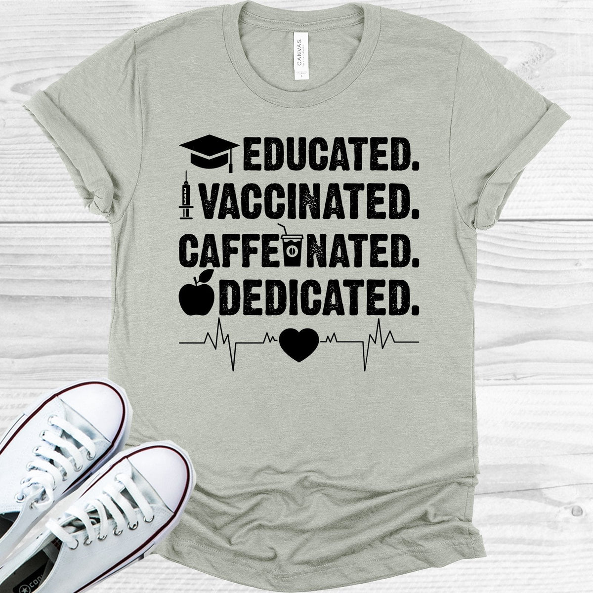 Educated Vaccinated Caffeinated Dedicated Graphic Tee