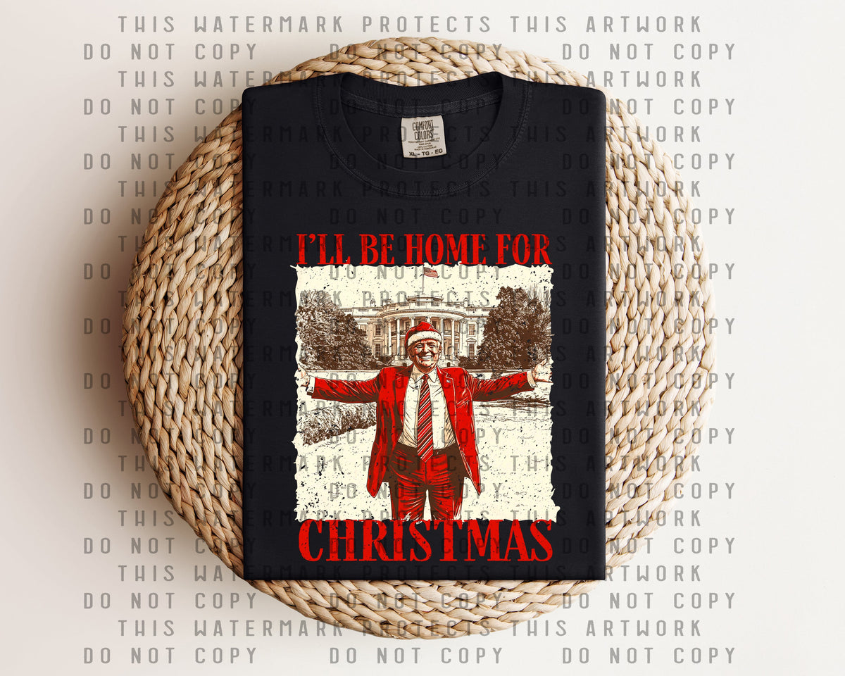 I'll Be Home for Christmas Graphic Tee