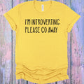 Introverting Please Go Away Graphic Tee