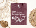 Inner Peace Begins with Four Words Graphic Tee