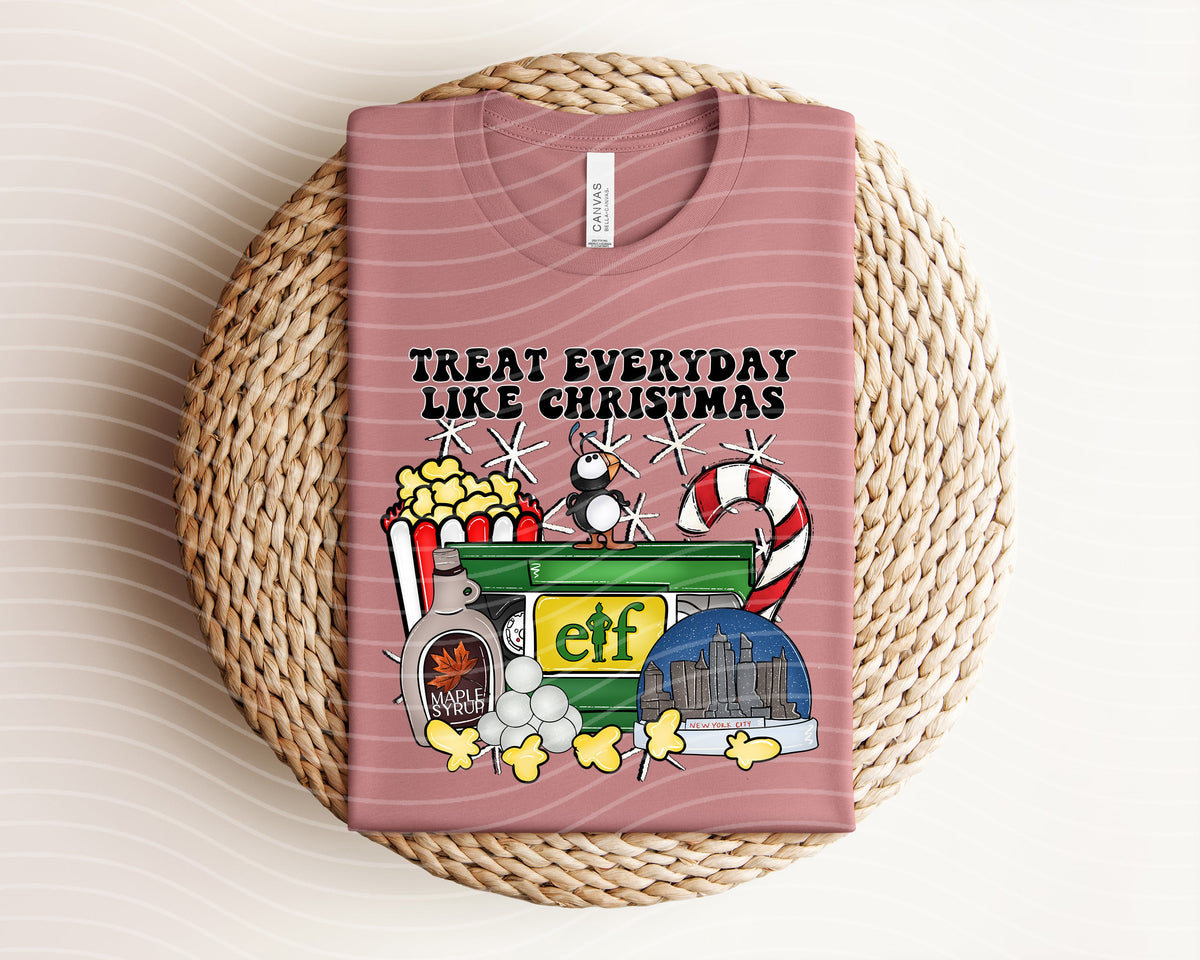 Treat Everyday Like Christmas Graphic Tee