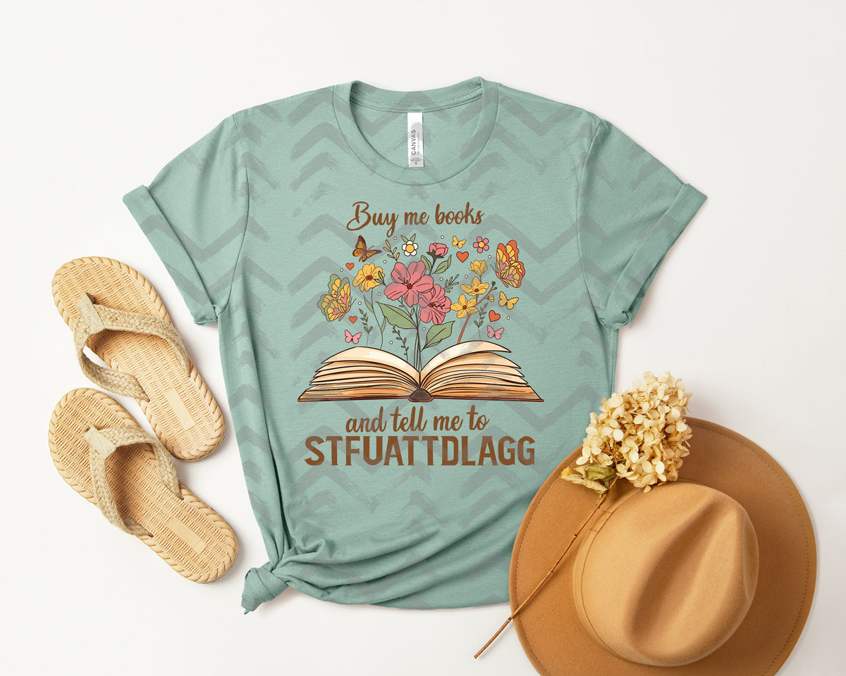Buy Me Books Graphic Tee