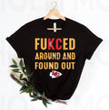 Fukced Around and Found Out Graphic Tee