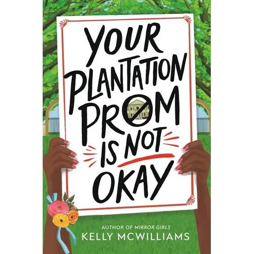 Your Plantation Prom Is Not Okay - Hardcover