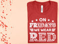 On Fridays We Wear Red Graphic Tee