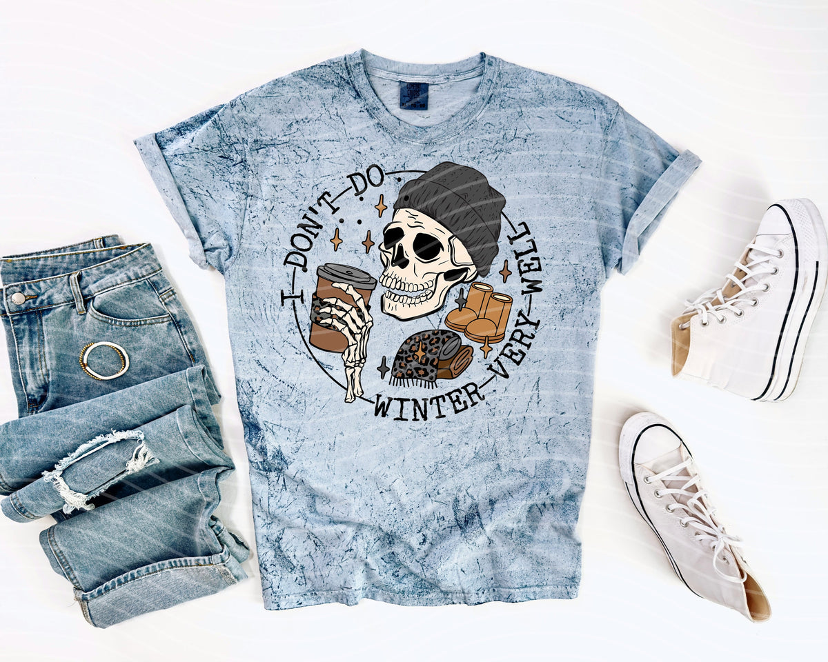 I Don't Do Winter Very Well Graphic Tee