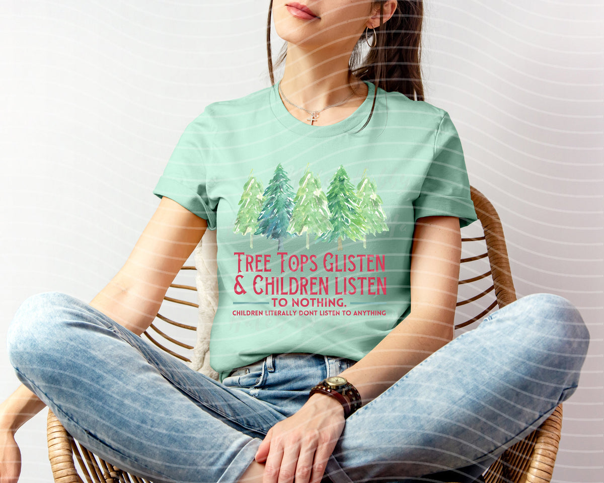 Tree Tops Glisten & Children Listen Graphic Tee