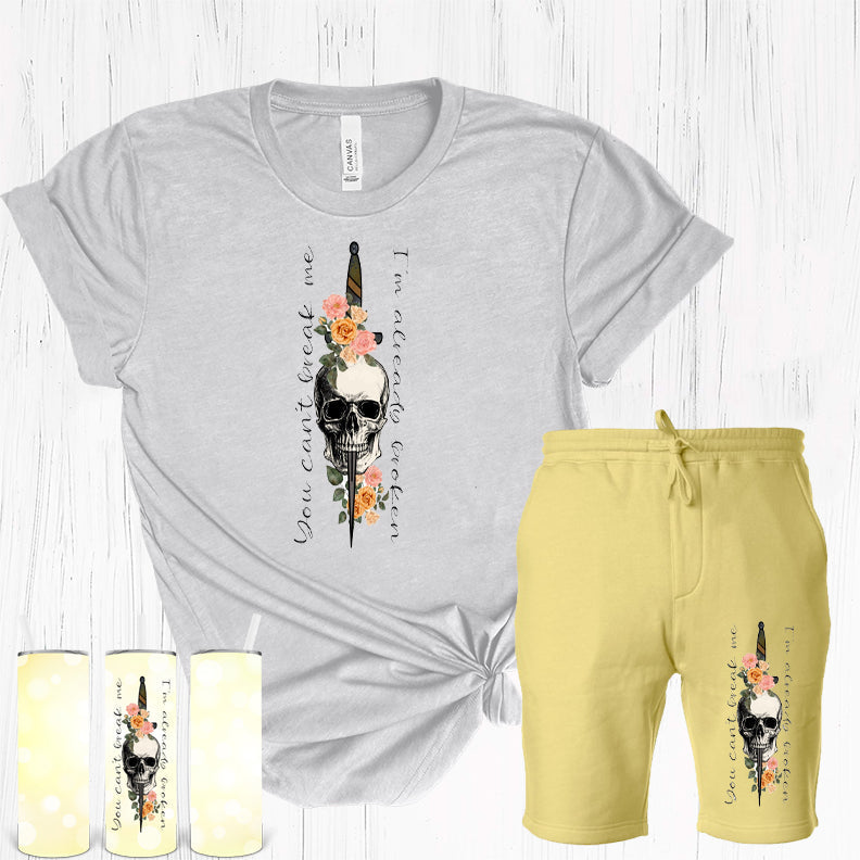 You Can't Break Me Graphic Tee