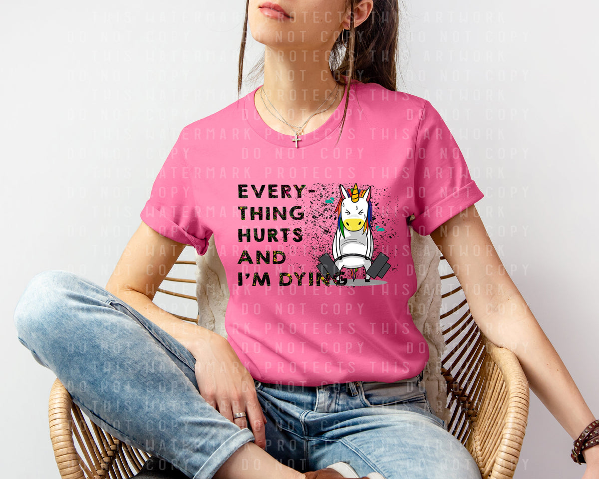 Everything Hurts and I'm Dying Graphic Tee