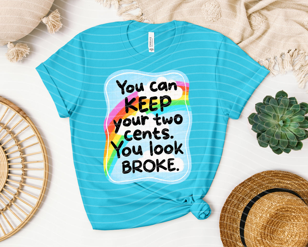 You Can Keep Your Two Cents Graphic Tee