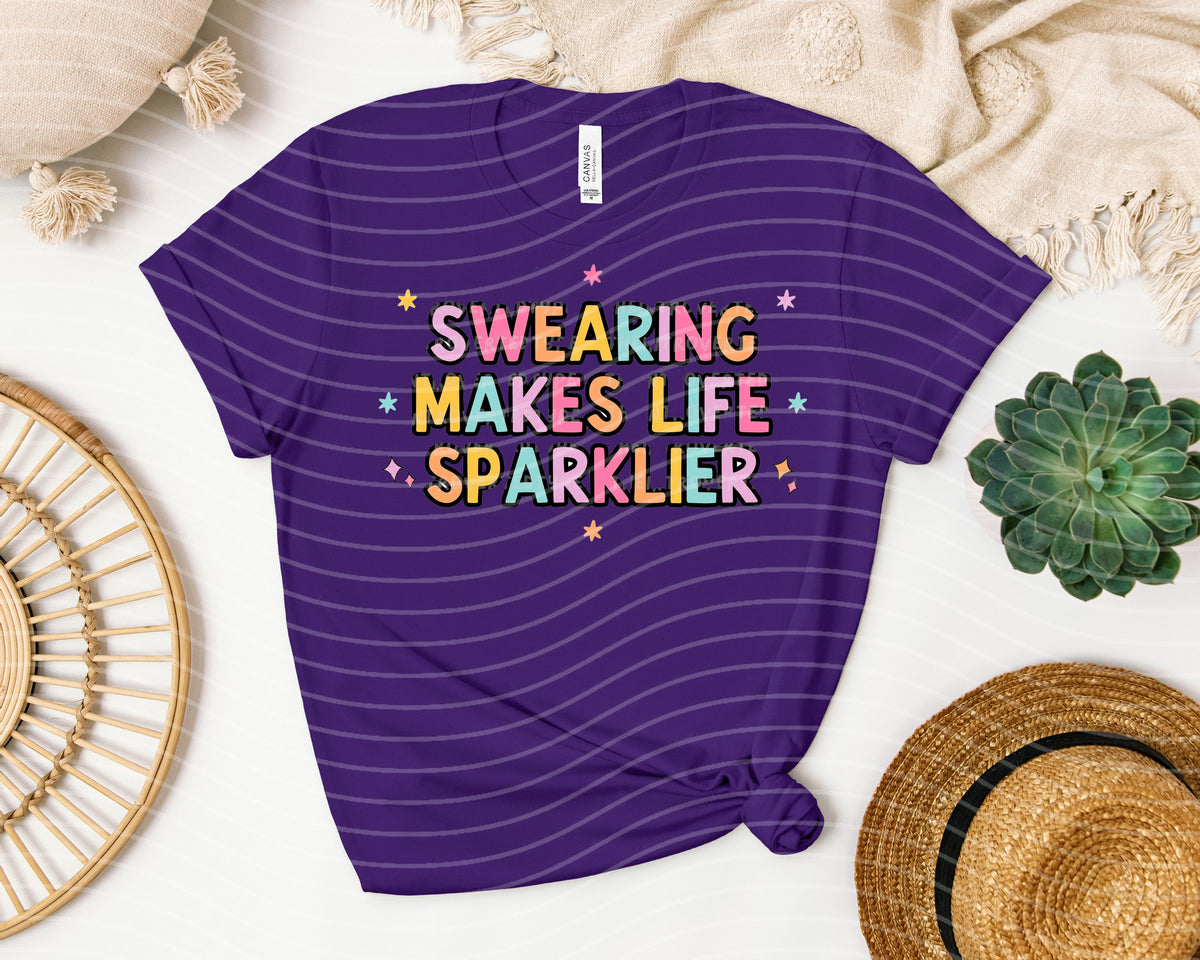 Swearing Makes Life Sparklier Graphic Tee