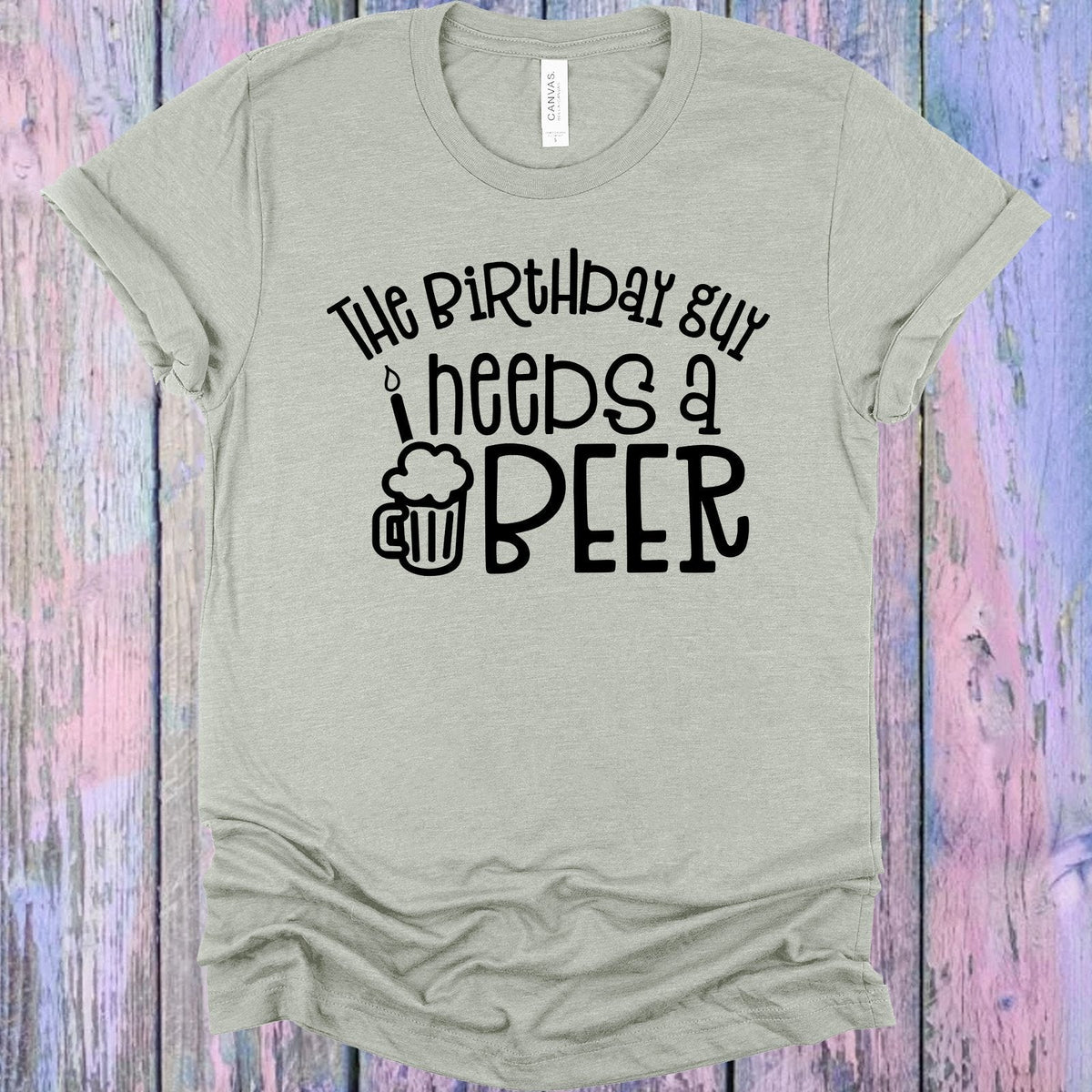 The Birthday Guy Needs a Beer Graphic Tee