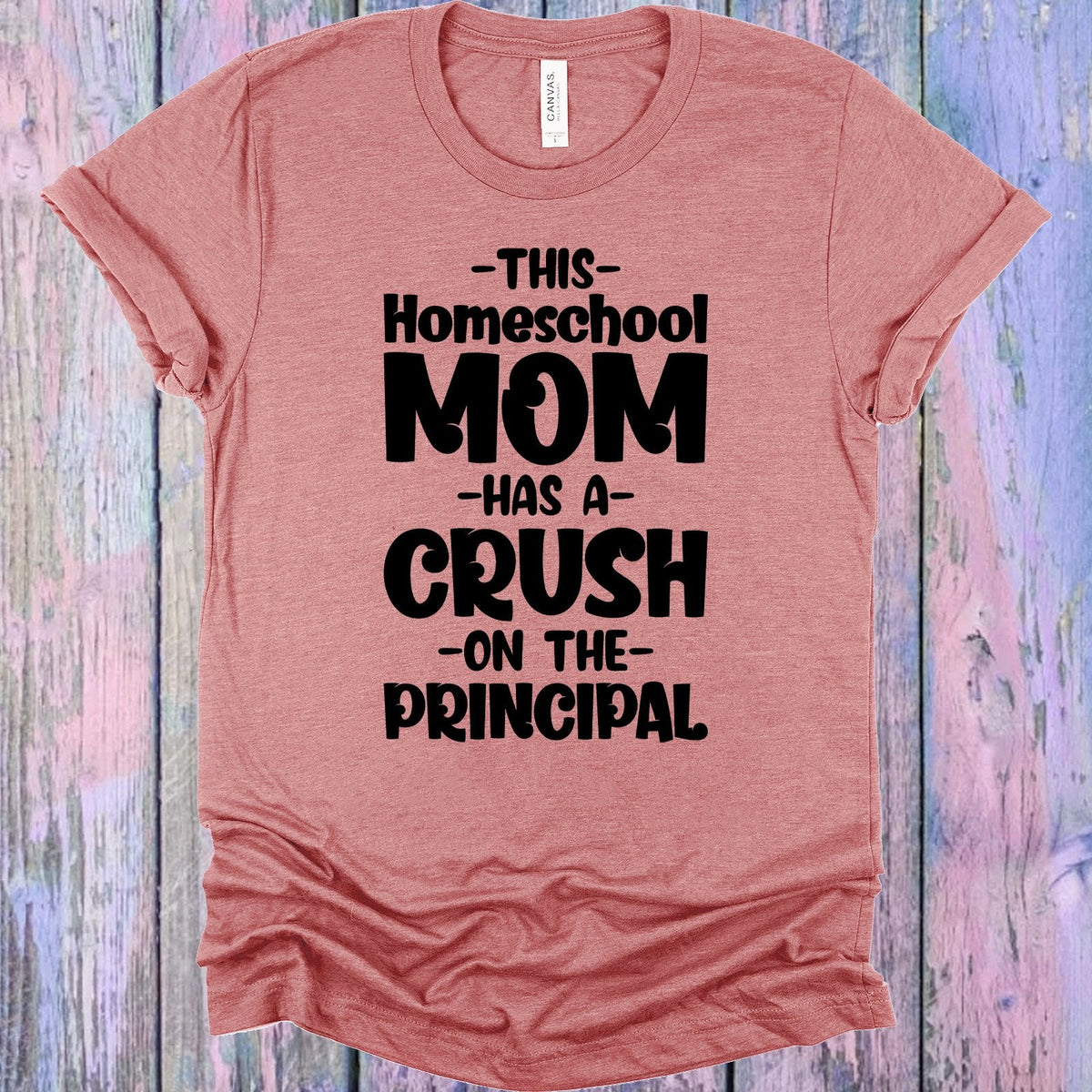 This Homeschool Mom Has a Crush on the Principal Graphic Tee