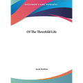 Of The Threefold Life - Hardcover