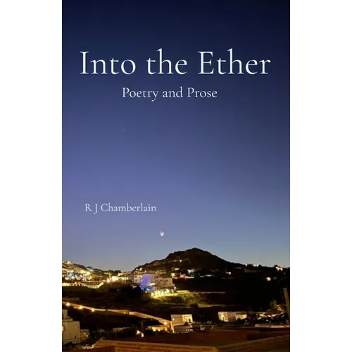 Into the Ether Poetry and Prose - Paperback