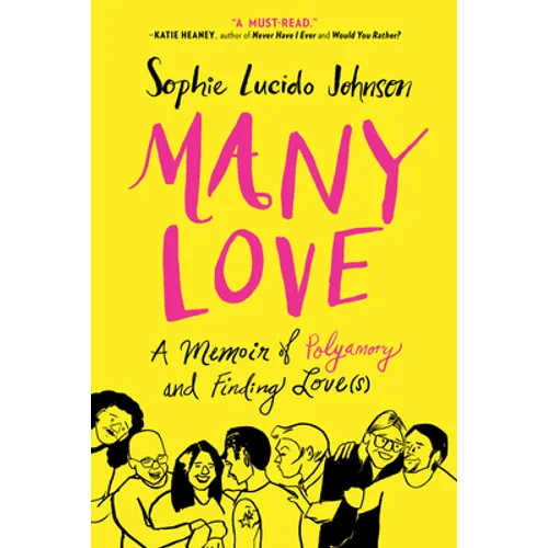 Many Love: A Memoir of Polyamory and Finding Love(s) - Paperback